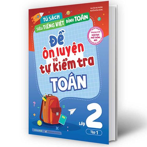Đề Ôn Luyện Và Tự Kiểm Tra Toán Lớp 2 Tập 1