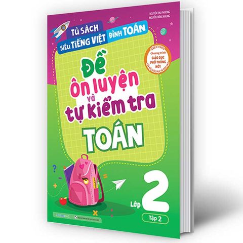 Đề Ôn Luyện Và Tự Kiểm Tra Toán Lớp 2 Tập 2