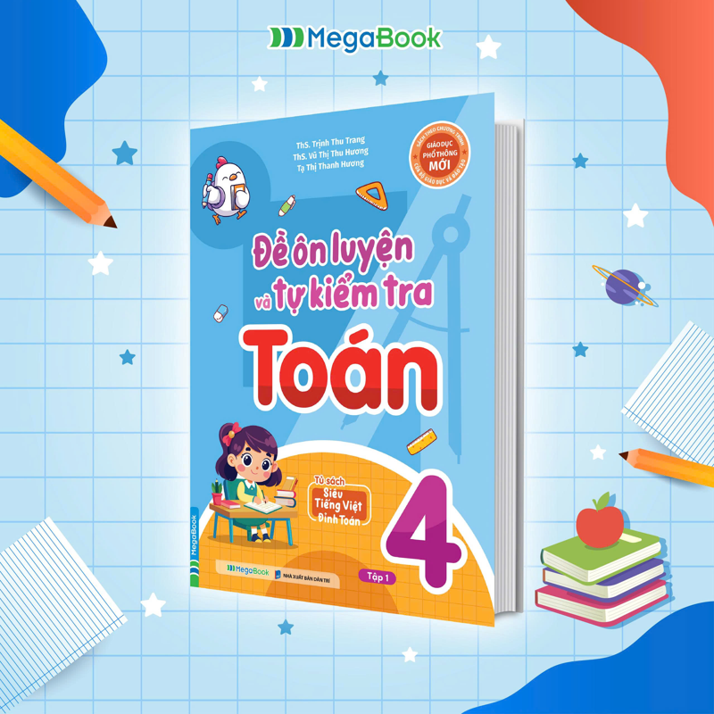 Đề Ôn Luyện Và Tự Kiểm Tra Toán Lớp 4 Tập 1