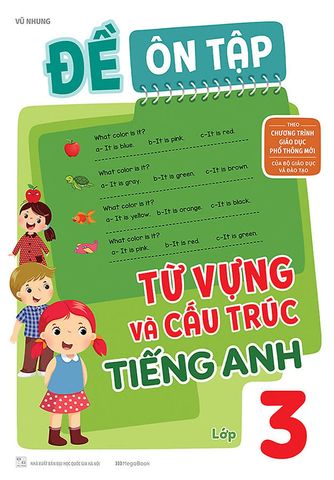 Đề Ôn Tập Từ Vựng Và Cấu Trúc Tiếng Anh Lớp 3