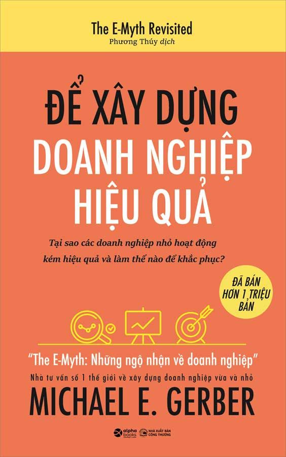 Để Xây Dựng Doanh Nghiệp Hiệu Quả (Tái bản năm 2023)