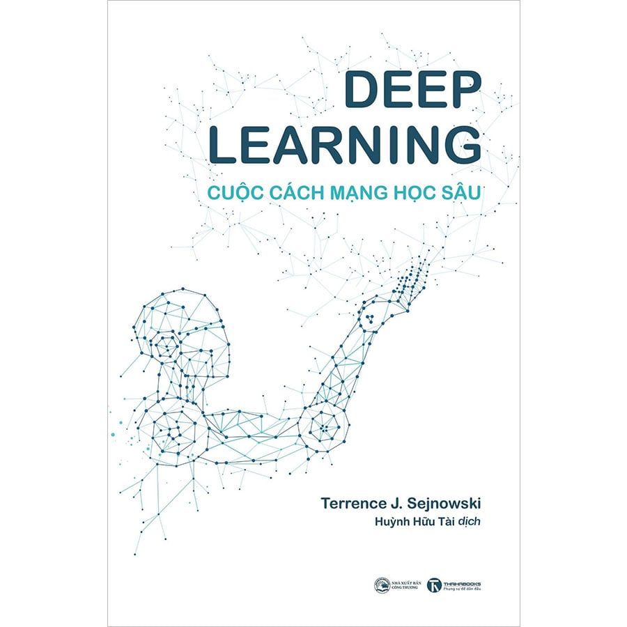 Deep Learning - Cuộc Cách Mạng Học Sâu (Tái bản năm 2025)