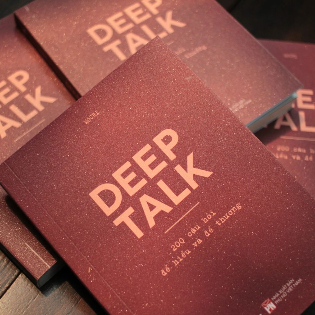 Deep Talk - 200 Câu Hỏi Để Hiểu Và Để Thương