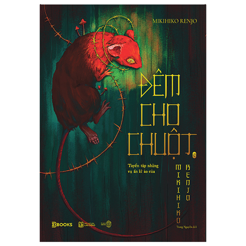 Đêm Cho Chuột Tập 2 - Tuyển Tập Những Vụ Án Kỳ Ảo