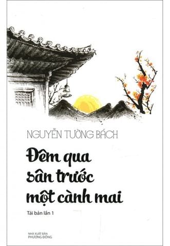 Đêm Qua Sân Trước Một Cành Mai (Tái bản lần 1)