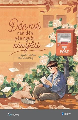 Đến Nơi Nên Đến, Yêu Người Nên Yêu