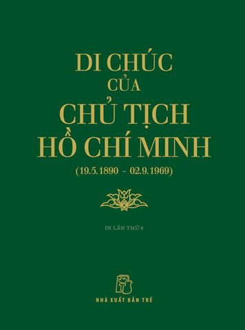 Di Chúc Của Chủ Tịch Hồ Chí Minh (19.5.1890 - 02.9.1969)