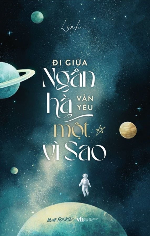 Đi Giữa Ngân Hà Vẫn Yêu Một Vì Sao