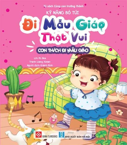 Đi Mẫu Giáo Thật Vui - Con Thích Đi Mẫu Giáo
