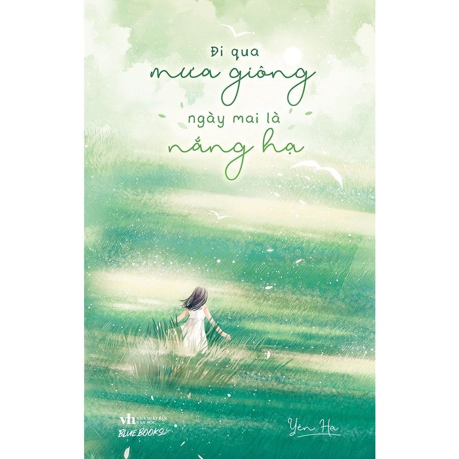 Đi Qua Mưa Giông, Ngày Mai Là Nắng Hạ