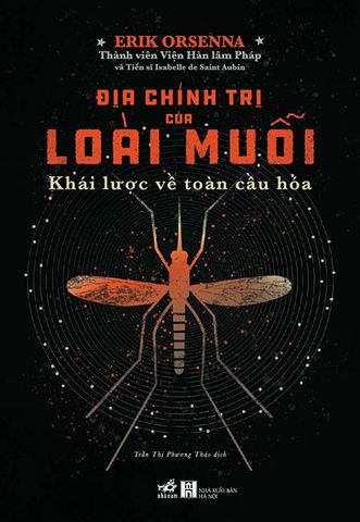 Địa Chính Trị Của Loài Muỗi - Khái Lược Về Toàn Cầu Hóa