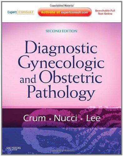 Diagnostic Gynecologic and Obstetric Pathology, 2nd edition