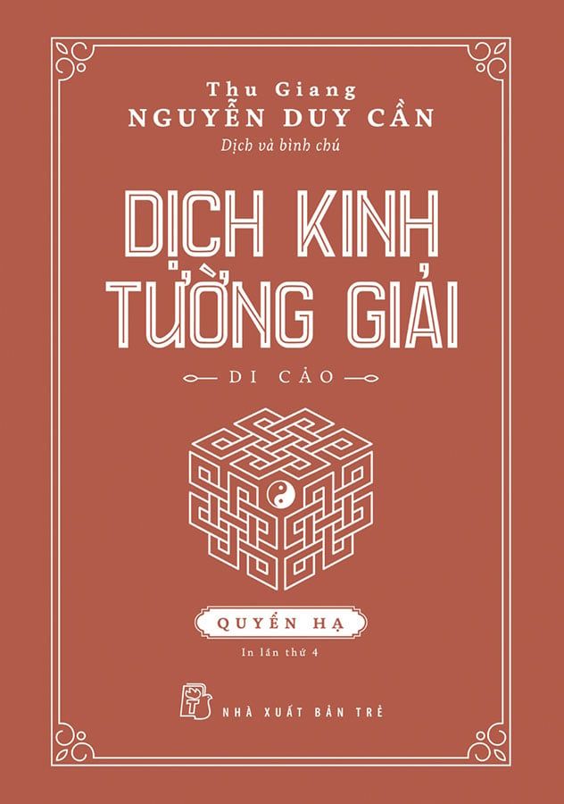 Dịch Kinh Tường Giải - Di Cảo (Quyển Hạ) (Tái bản năm 2020)