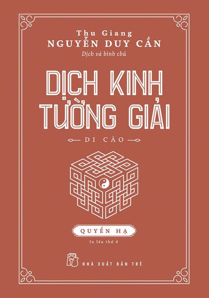 Dịch Kinh Tường Giải - Di Cảo (Quyển Hạ) (Tái bản năm 2020)