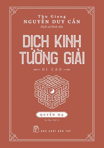Dịch Kinh Tường Giải - Di Cảo (Quyển Hạ) (Tái bản năm 2020)