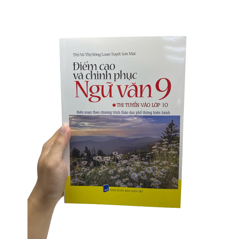 Điểm Cao Và Chinh Phục Ngữ Văn 9-Thi Tuyển Vào Lớp 10