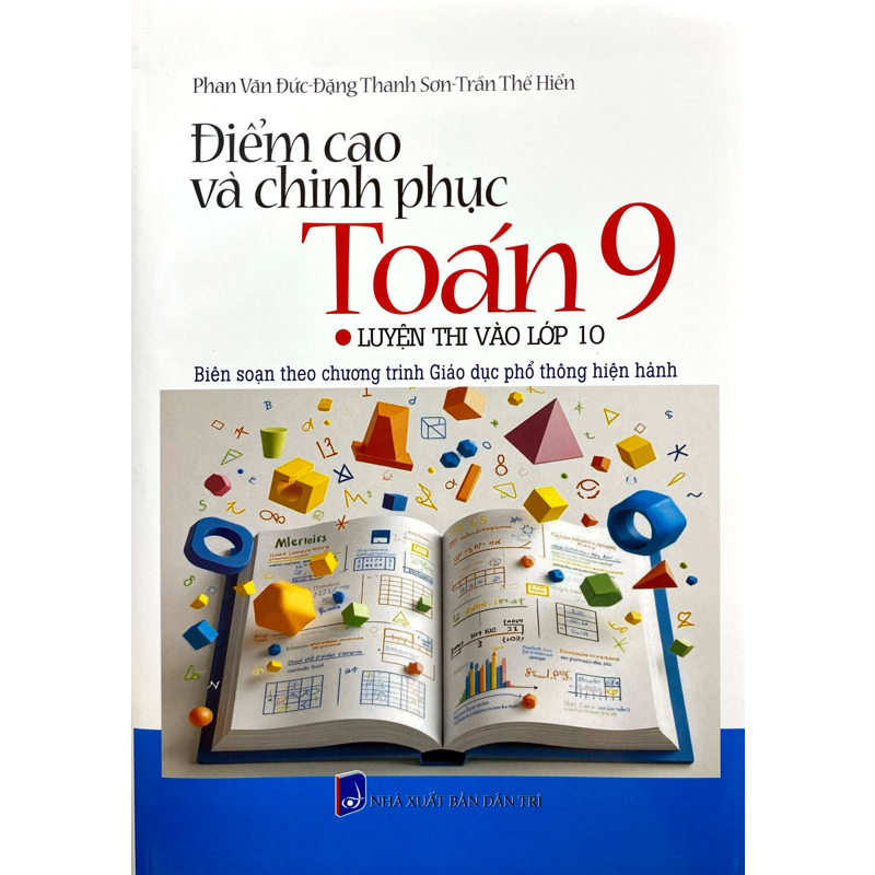 Điểm Cao Và Chinh Phục Toán 9-Thi Tuyển Vào Lớp 10
