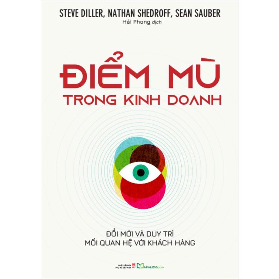 Điểm Mù Trong Kinh Doanh - Đổi Mới Và Duy Trì Mối Quan Hệ Với Khách Hàng