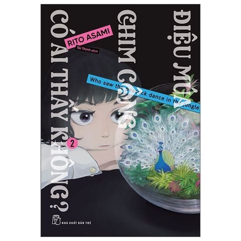 Điệu Múa Chim Công Có Ai Thấy Không? T02