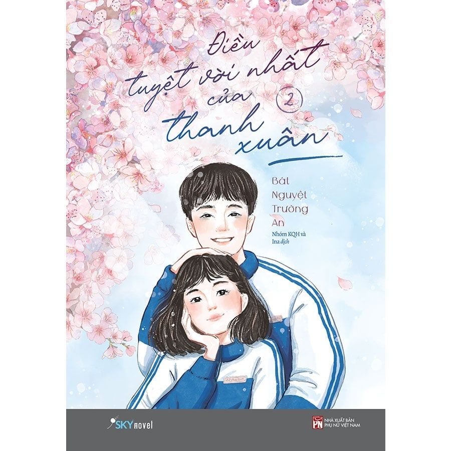 Điều Tuyệt Vời Nhất Của Thanh Xuân - Tập 2