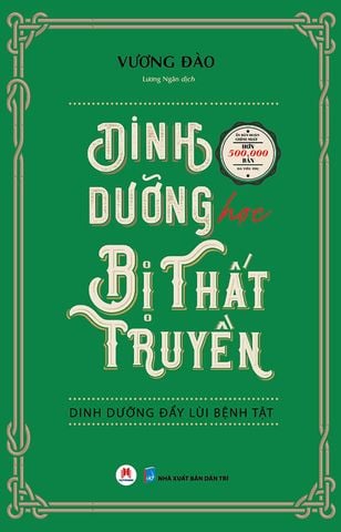 Dinh Dưỡng Học Bị Thất Truyền - Dinh Dưỡng Đẩy Lùi Bệnh Tật