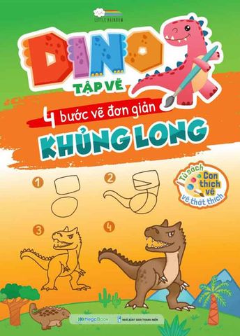 Dino Tập Vẽ - 4 Bước Vẽ Đơn Giản Khủng Long