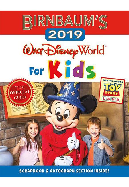 Birnbaum's 2019: Walt Disney World For Kids