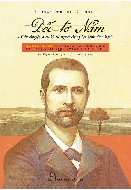 Đốc-tờ Năm - Câu Chuyện Diệu Kỳ Về Người Chống Lại Bệnh Dịch Hạch