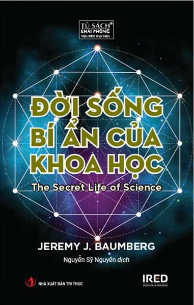 Đời Sống Bí Ẩn Của Khoa Học