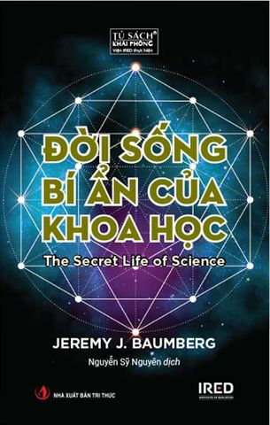 Đời Sống Bí Ẩn Của Khoa Học