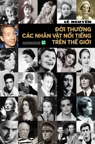 Đời Thường Các Nhân Vật Nổi Tiếng Trên Thế Giới
