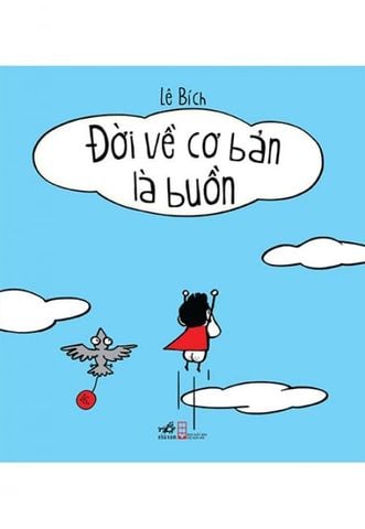 Đời Về Cơ Bản Là Buồn...Cười (Tái bản năm 2018)