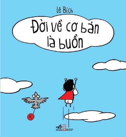 Đời Về Cơ Bản Là Buồn (Tái bản năm 2022)