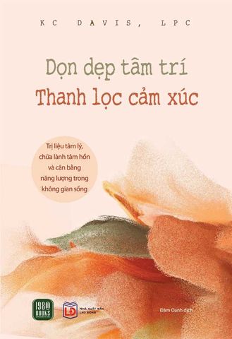 Dọn Dẹp Tâm Trí, Thanh Lọc Cảm Xúc