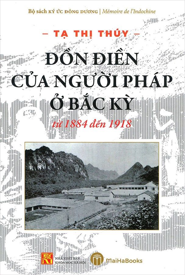 Đồn Điền Của Người Pháp Ở Bắc Kỳ Từ 1884 Đến 1918