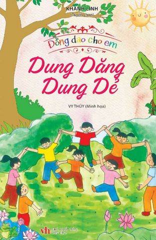 Đồng Dao Cho Em - Dung Dăng Dung Dẻ