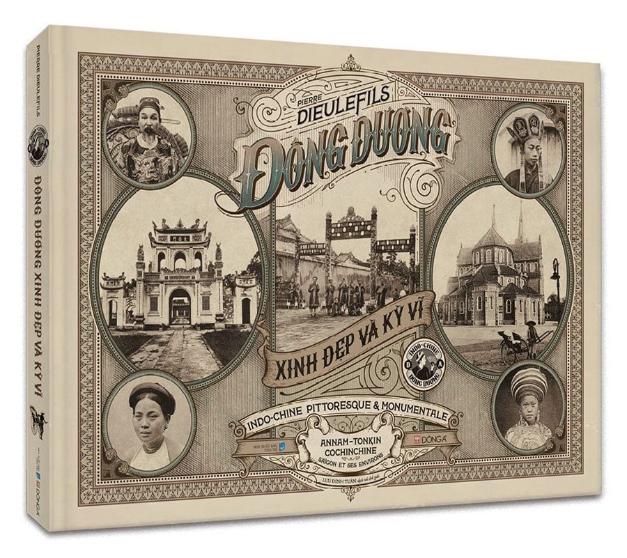 Đông Dương Xinh Đẹp Và Kỳ Vĩ (Sách ảnh)