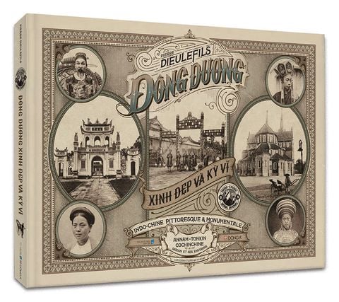 Đông Dương Xinh Đẹp Và Kỳ Vĩ (Sách ảnh)