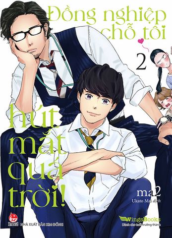 Đồng Nghiệp Chỗ Tôi Hút Mắt Quá Trời! - Tập 2