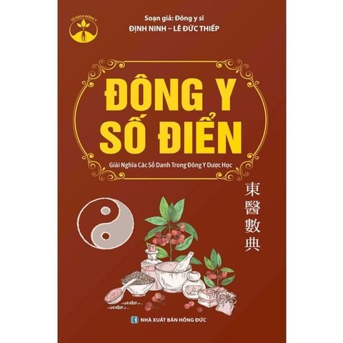 Đông Y Số Điển - Giải Nghĩa Các Số Danh Trong Đông Y Dược Học