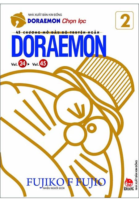 Doraemon Chọn Lọc: 45 Chương Mở Đầu Bộ Truyện Ngắn Doraemon - Tập 2