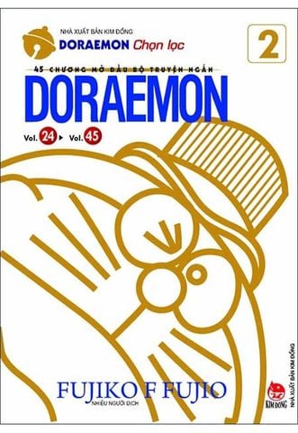 Doraemon Chọn Lọc: 45 Chương Mở Đầu Bộ Truyện Ngắn Doraemon - Tập 2