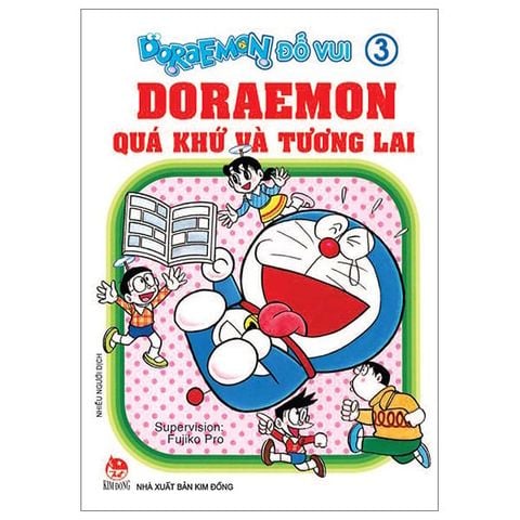 DORAEMON ĐỐ VUI T3-DORAEMON QUÁ KHỨ VÀ TƯƠNG LAI