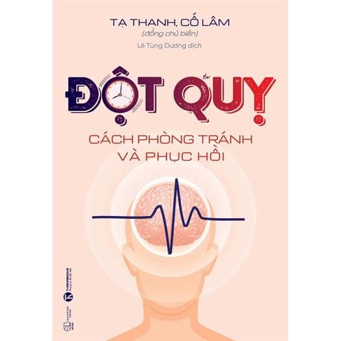 Đột Quỵ - Cách Phòng Tránh Và Phục Hồi
