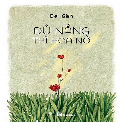 Đủ Nắng Thì Hoa Nở (Tái bản năm 2020)