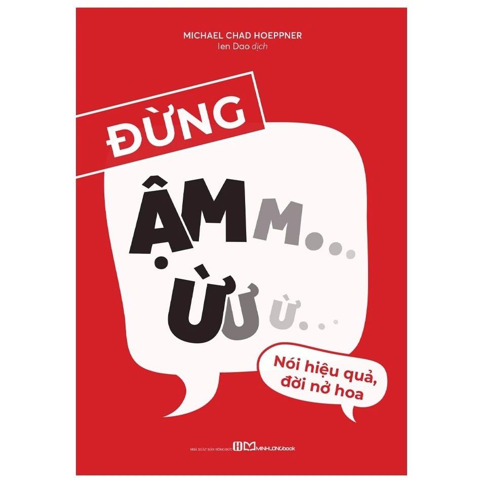 Đừng Ậm Ừ - Nói Hiệu Quả Đời Nở Hoa