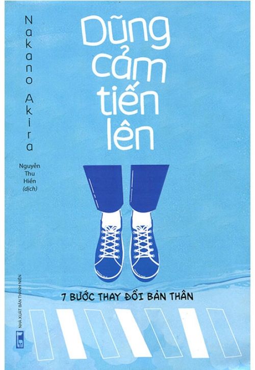 Dũng Cảm Tiến Lên - 7 Bước Thay Đổi Bản Thân