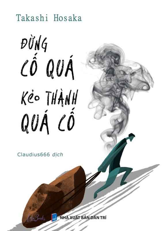 Đừng Cố Quá Kẻo Thành Quá Cố