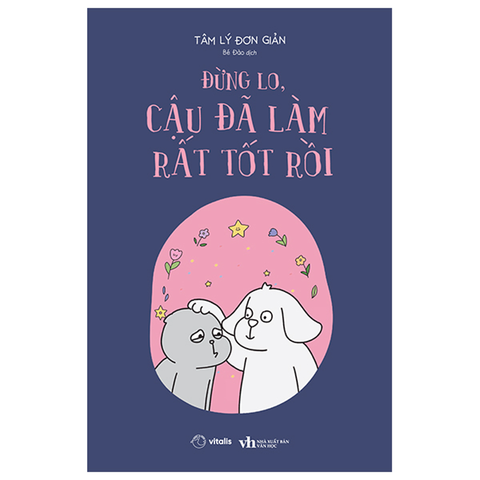 Đừng Lo, Cậu Đã Làm Rất Tốt Rồi