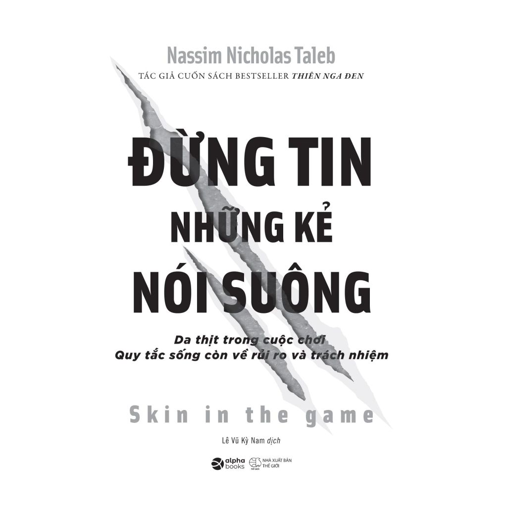 Đừng Tin Những Kẻ Nói Suông - Skin In The Game